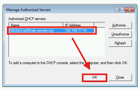 A screenshot of the final ‘manage authorized servers’ dialog showing 08r2dc0 as an authorized DHCP server, with an arrow to the “OK” button (to add the server to the MMC)