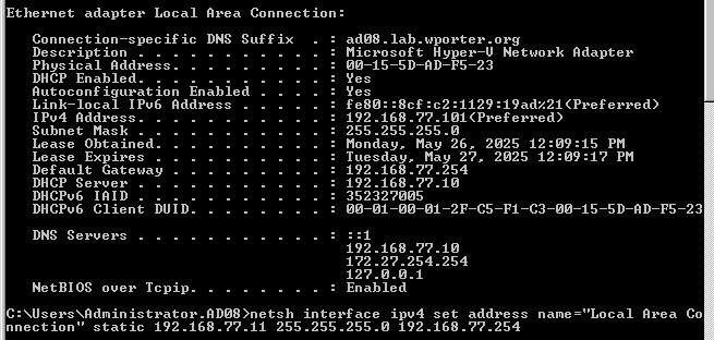 A screenshot of ipconfig and netsh commands on 08r2dc1 showing the assignment of a static IPv4 address to the “Local Area Connection” interface
