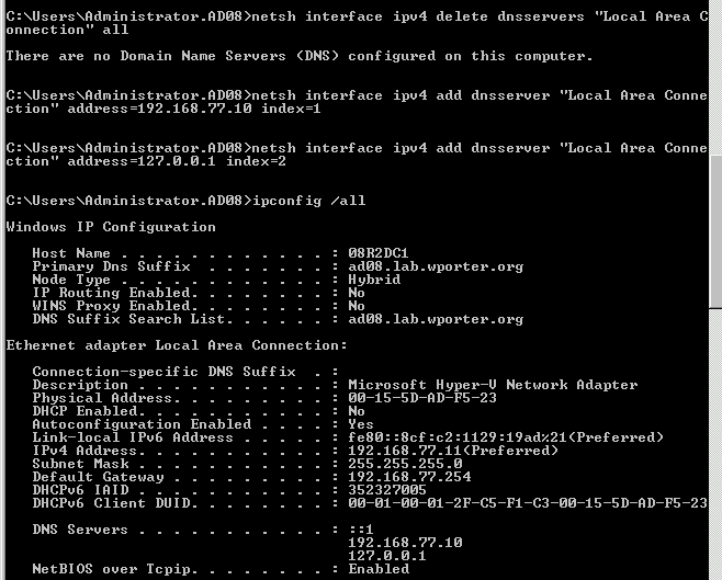 A screenshot of a Windows command prompt on 08r2dc1 showing netsh commands for purging configured DNS servers and assigning 192.168.77.10